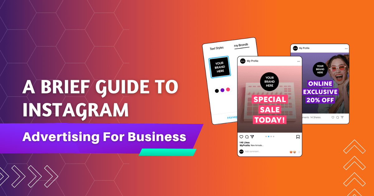 A Brief Guide to Instagram Advertising For Business